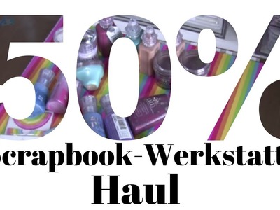 50%-Sale Scrapbook-Werkstatt *Haul*