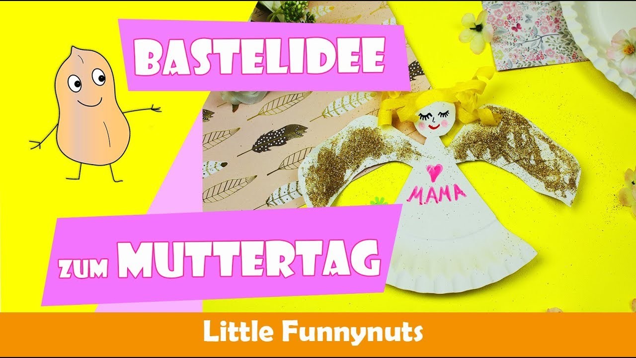 Bastelidee zum Muttertag | Engel basteln | DIY (Little Funnynuts)