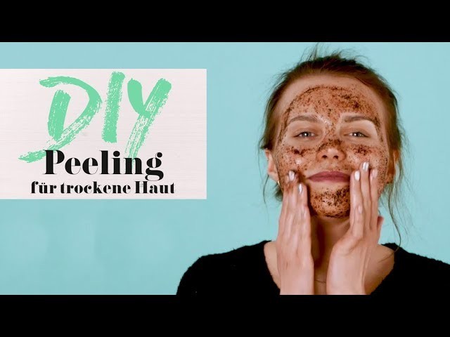 DIY Peeling für trockene Haut – Kosmetik selbstgemacht. PETA