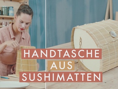 Handtasche aus Sushimatten DIY | Upcycling | Zero Waste | Jelena Weber