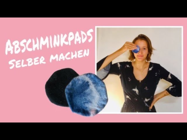 Nachhaltige Abschminkpads selber nähen -  Zero Waste DIY aus Stoffresten I Lafi he