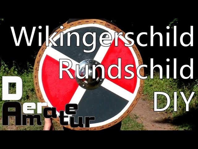 Rundschild - Wikingerschild - DIY