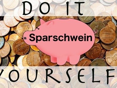 Sparschwein D.I.Y. | Simply Tim