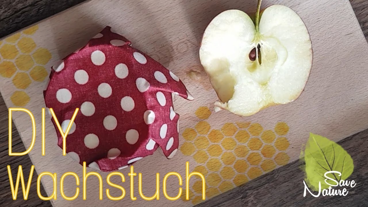 Wachstuch | Alternative Frischhaltefolie Alufolie | DIY | How to Make Reusable Wax Wrap