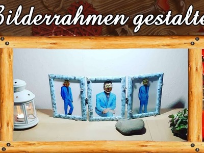 Wir gestalten Bilderrahmen | Bilderrahmen bemalen und dekorieren | Geschenkidee | Dekoidee | DIY