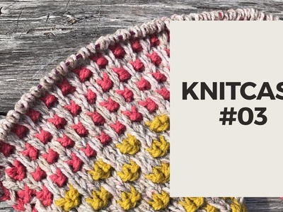 Strickpodcast | KNITCAST #03 | Wiedersehen mit dem Wollvorrat