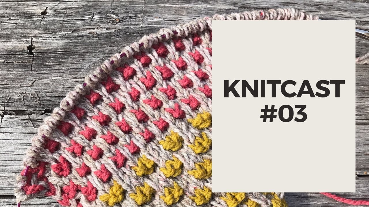 Strickpodcast | KNITCAST #03 | Wiedersehen mit dem Wollvorrat