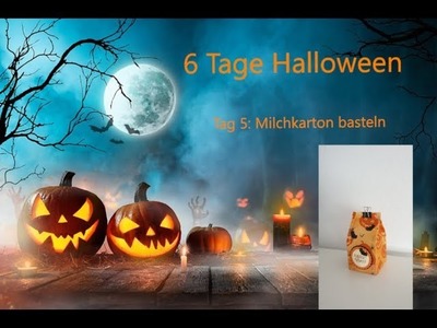 6 Tage Halloween. #Milchkarton basteln. Stampin up