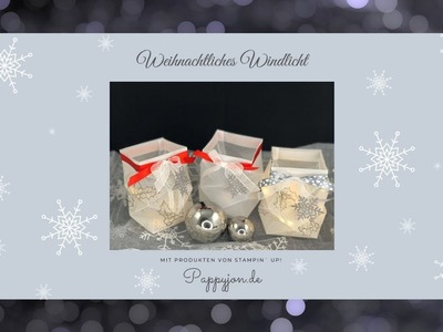 Anleitung Weihnachtliches Windlicht aus Pergament Papier | Stampin´ UP! | DIY |Tischdeko Weihnachten