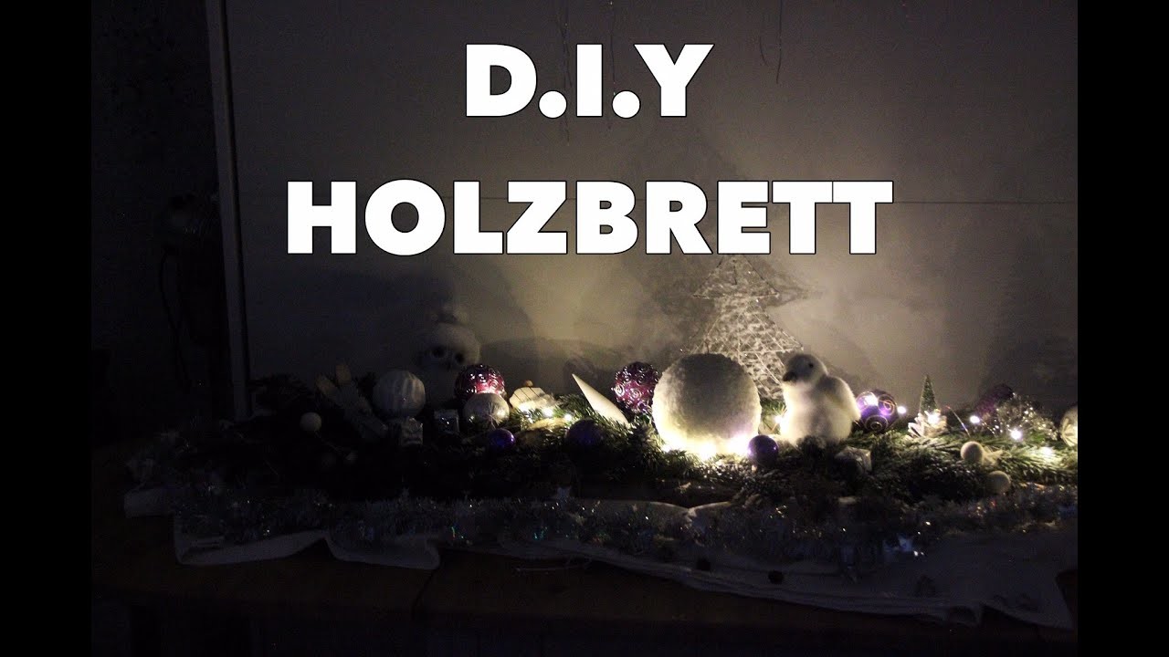 D.I.Y - Holzbrett | Weihnachten - Weihnachtsideen