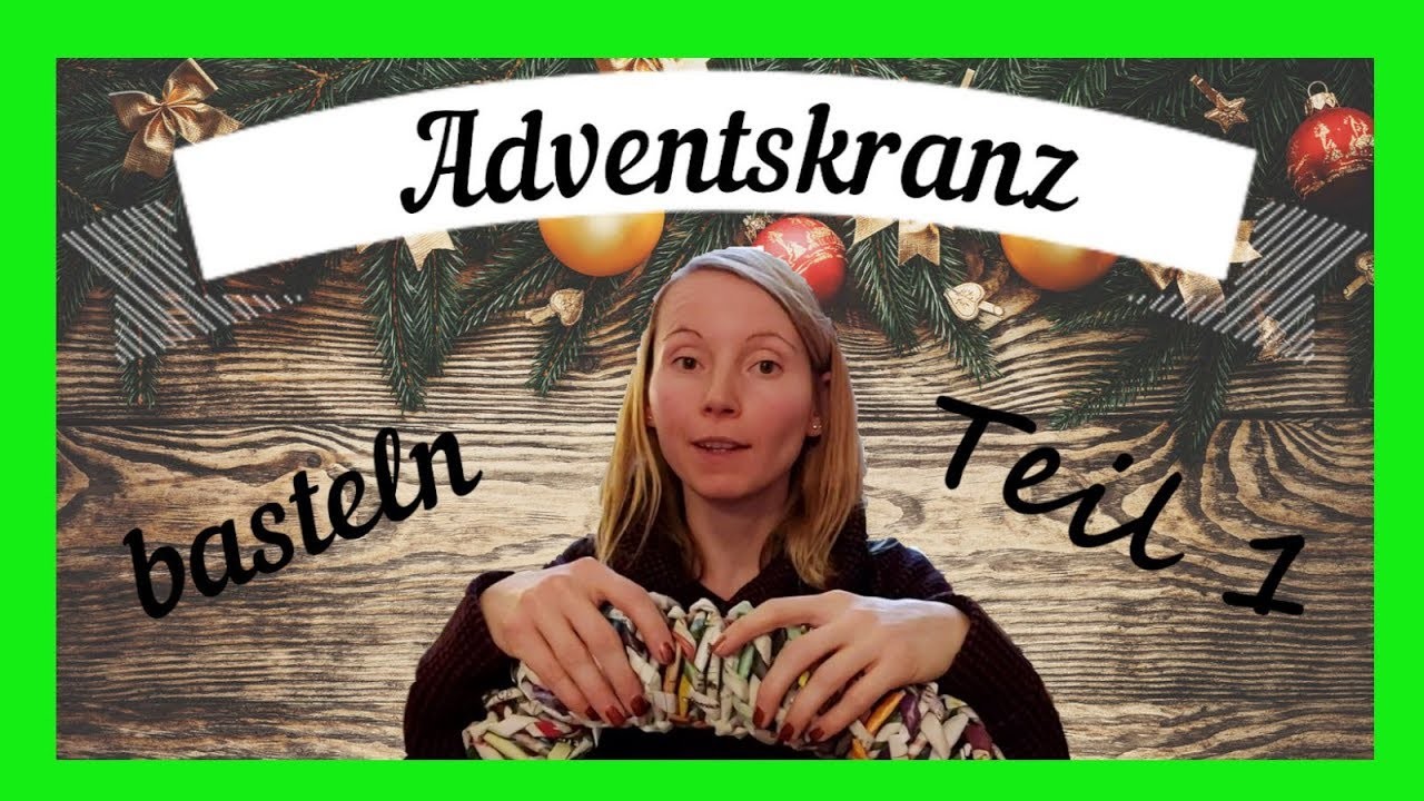 DIY ADVENTSKRANZ ~ Adventskranz basteln aus Papier.Weihnachtsdeko  ~ Vlog # 16 Teil 1