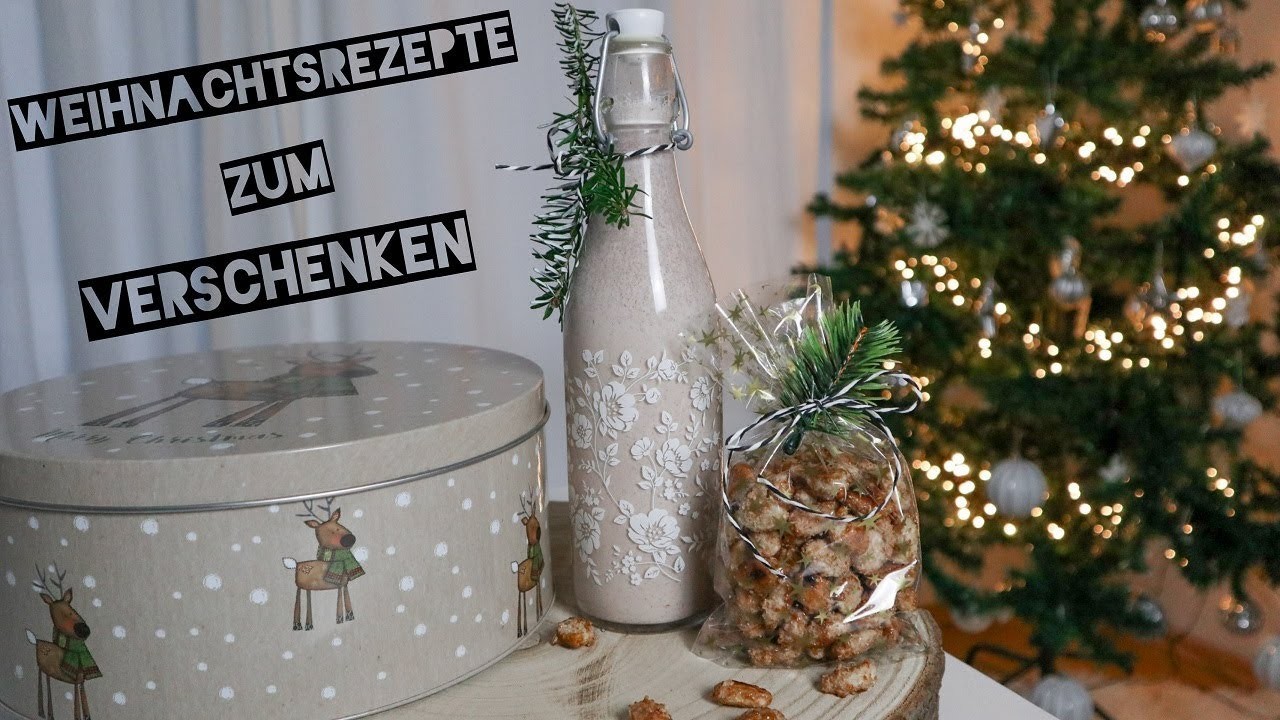 DIY WEIHNACHTSREZEPTE 2019 | Geschenkideen zu Weihnachten
