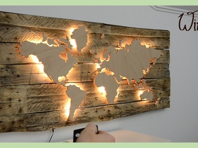 DIY Weltkarte mit Beleuchtung | Wintini