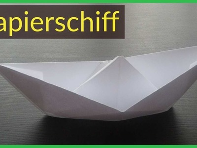 Papierschiff falten - Papier falten - Origami Boot - Einfaches Schiff basteln mit Papier