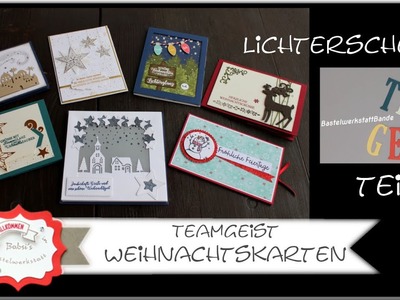TeamGeist Weihnachtszeit Lichterzeit - Weihnachtskarten Ideen -Stampin´Up! - Weihnachtskarte basteln