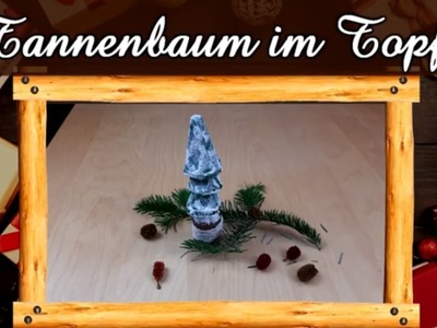 Türchen Nr. 7 | Wir basteln einen Tannenbaum | Weihnachtsbasteln | Weihnachts-Deko | XMAS DIY