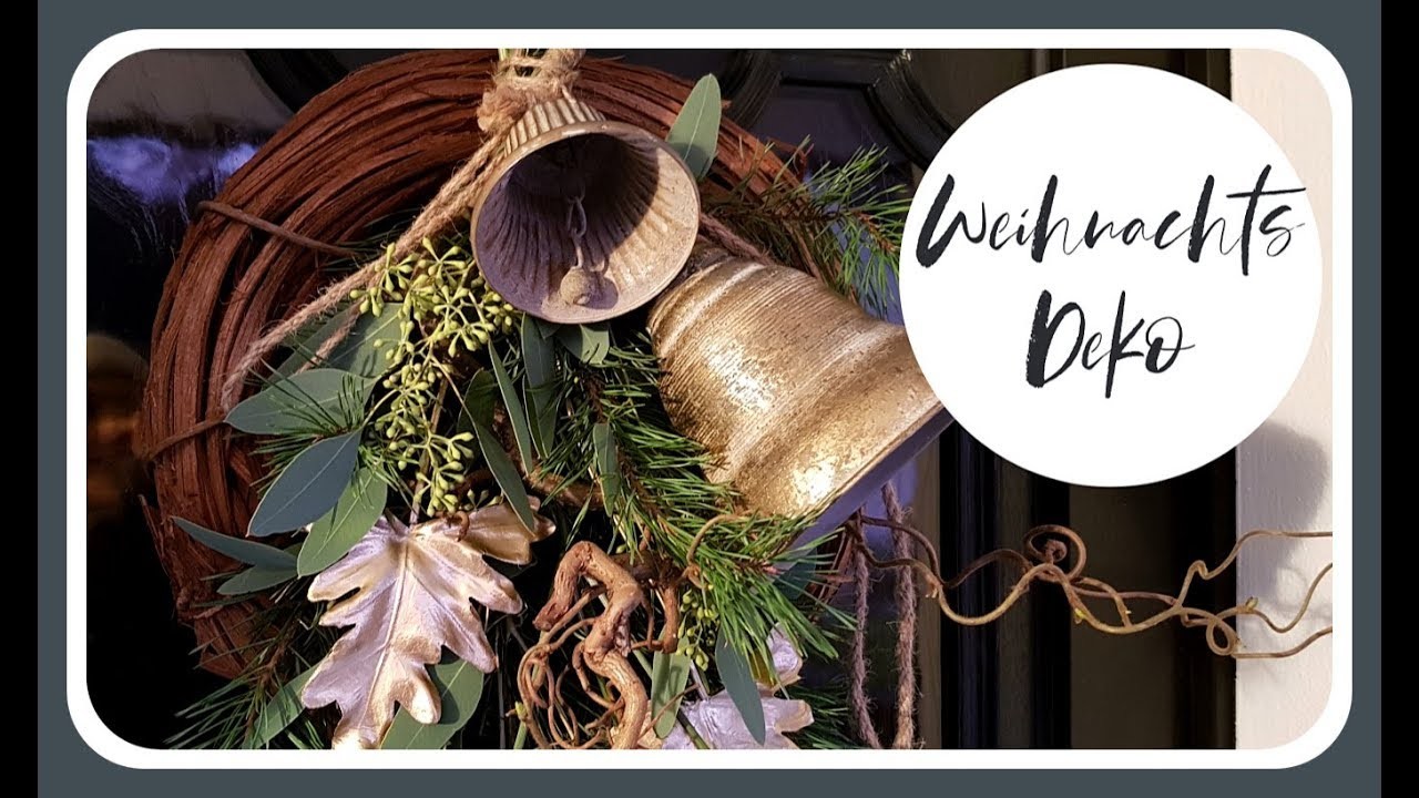 WEIHNACHTSDEKO - Winterdeko für die Haustür mit goldenen Glocken I TÜRDEKO DIY Deko Idee KatisweltTV