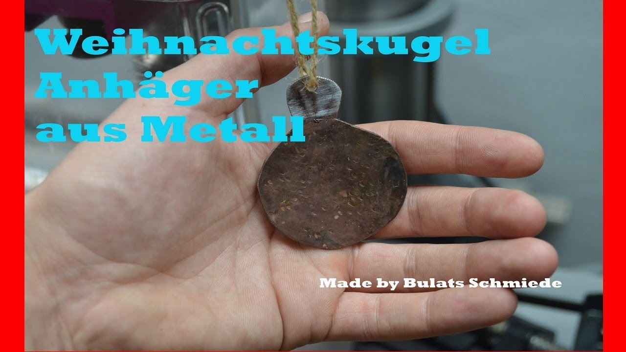 Wie man eine Weihnachtskugel Anhäger aus Metall bauen kann