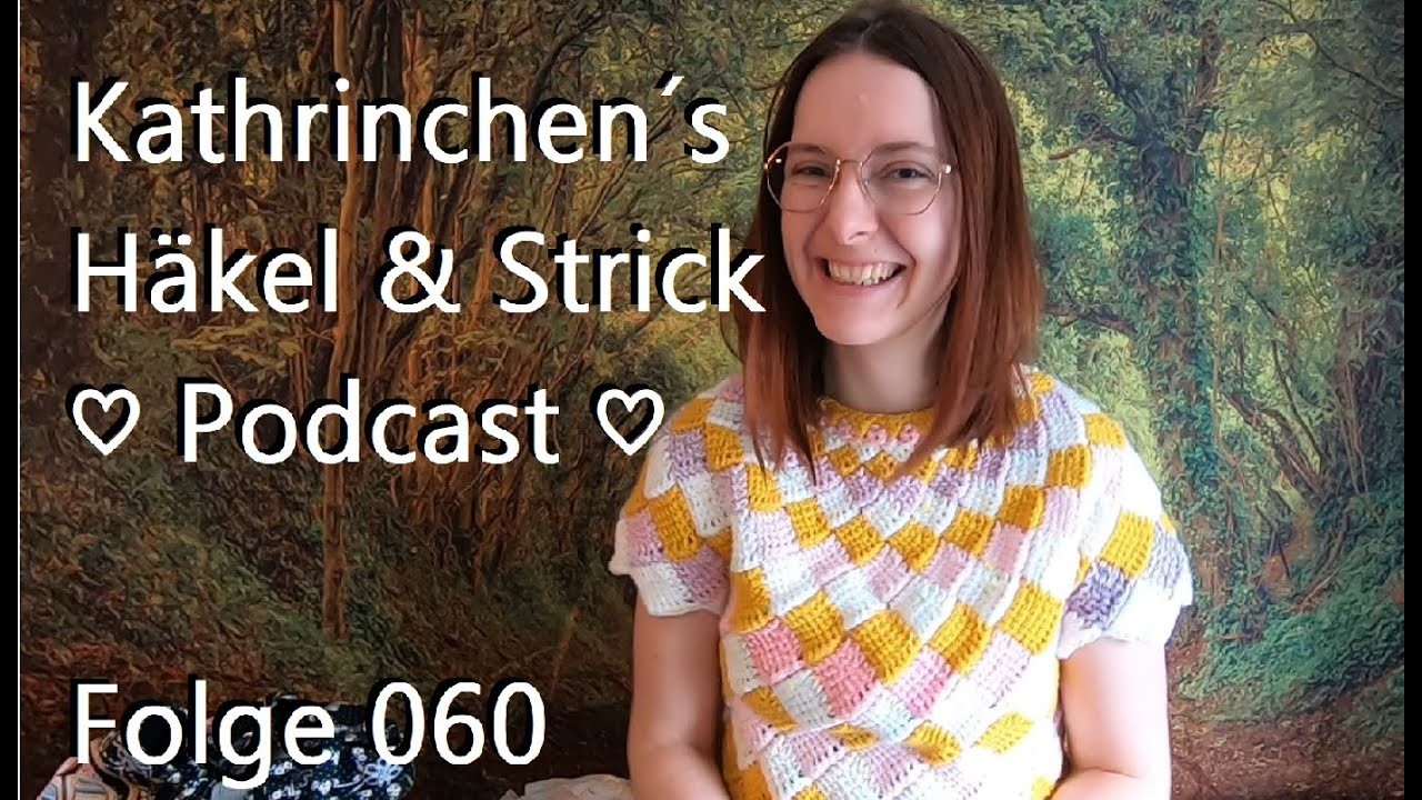 #060 ???? Häkel-und Strickpodcast ????