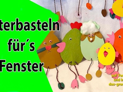 Osterbasteln für´s Fenster Teil 4