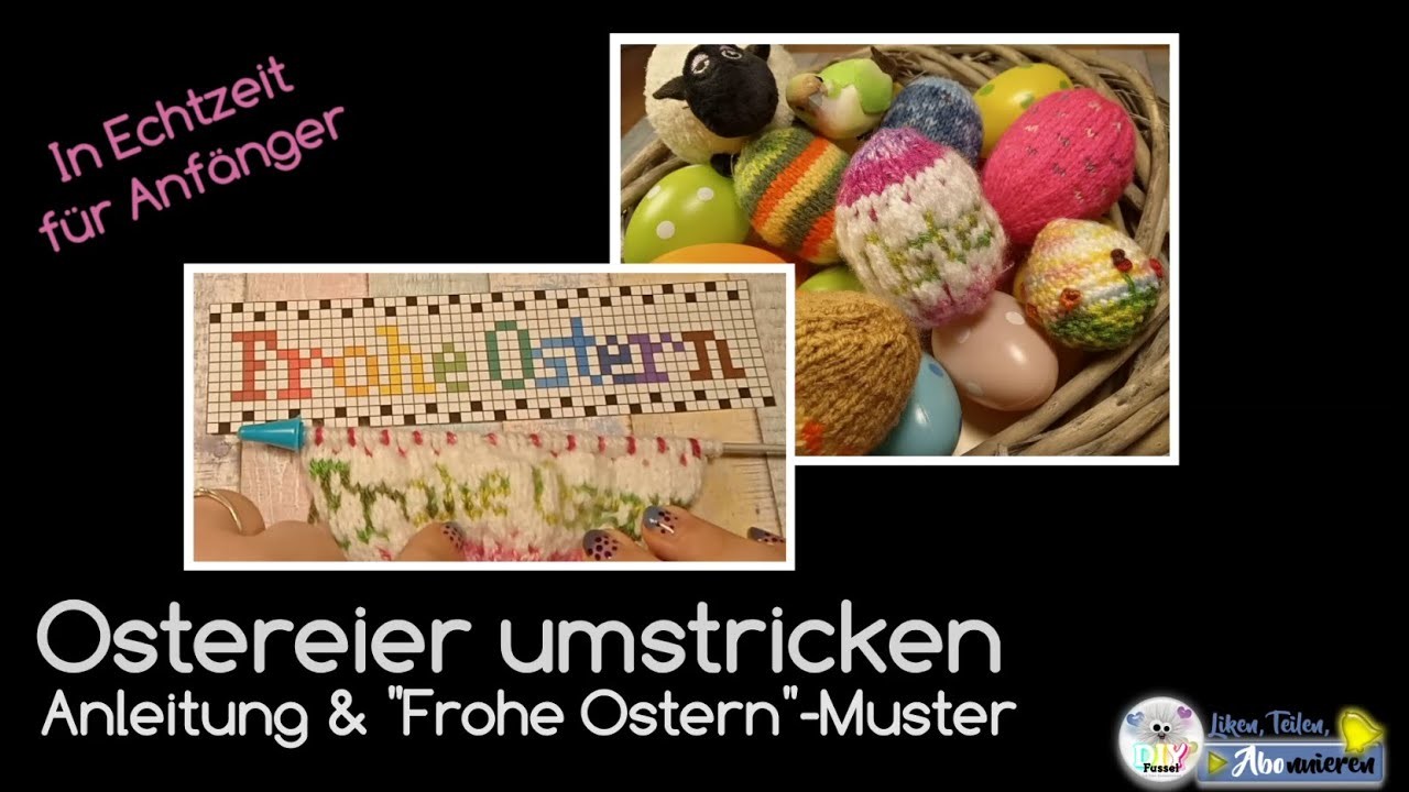 ????????Ostereier schnell gestrickt oder umstrickt in Echtzeit | Anleitung in der Infobox