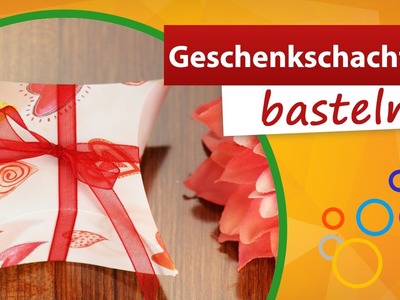 ✂ Geschenkschachtel basteln ♥ trendmarkt24 Bastelideen