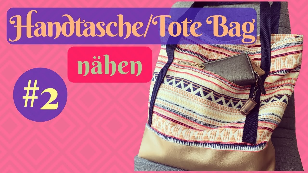 Handtasche.Tote Bag mit vielen Taschen selber nähen - Video Tutorial für Anfänger