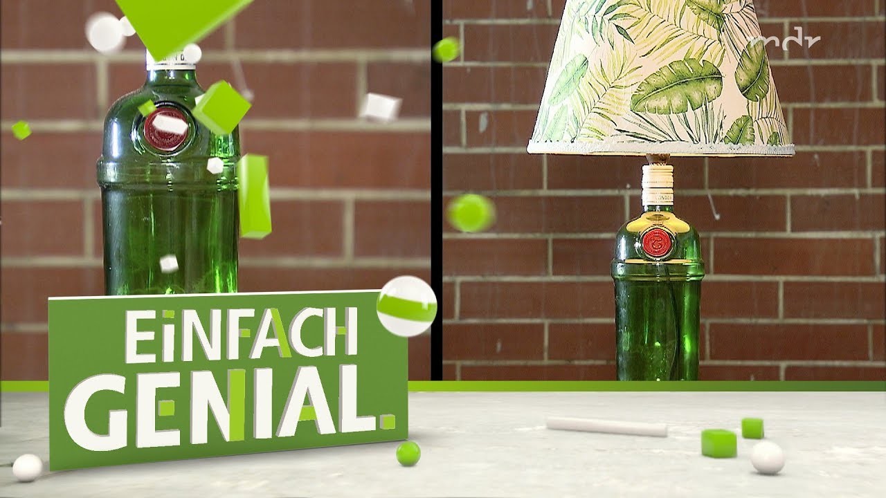 Upcycling: Neues Licht aus alten Flaschen | Einfach genial | MDR