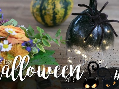 12 Tage Halloween 2019 |Tag #12 | Illuminierte Tischdekoration | Upcycling | FINALE