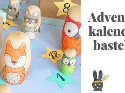 Adventskalender basteln: Waldtiere - Wir basteln einen Adventskalender aus Matroschkas