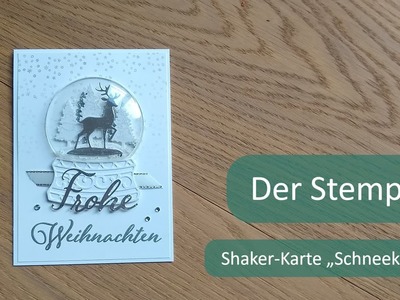 Shaker-Karte "Schneekugel" | Der Stempler ~ Stampin Up!