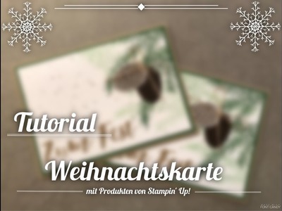 [Tutorial] #8 - Weihnachtskarte "Zapfen" mit Produkten von Stampin' Up!