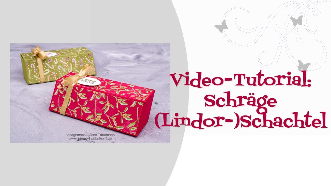 Tutorial: Schräge (Lindor-)Schachtel