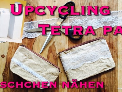Upcycling Idee Tetra Pak zu Täschchen nähen Kosmetiktäschchen Nachhaltigkeit Milchtüte Zero waste