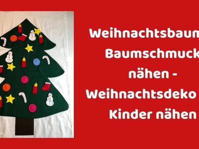 Weihnachtsbaum & Baumschmuck nähen - Weihnachtsdeko für Kinder nähen