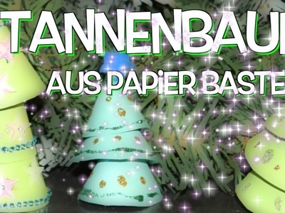 3D Anhänger Tannenbaum aus Papier basteln - Weihnachten