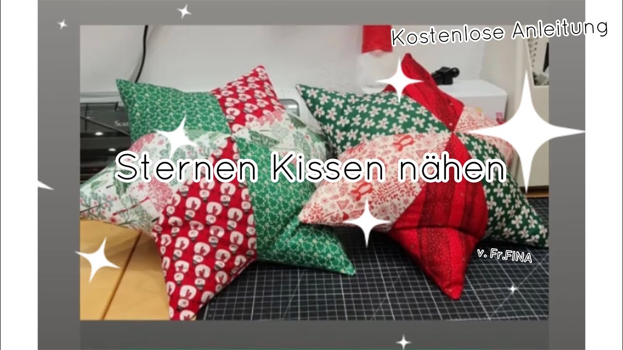 Kissen nähen für Weihnachten einfache Anleitung ???? kostenlose Nähanleitung Sternenkissen nähen