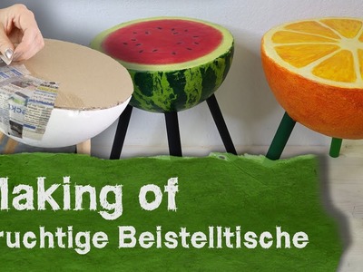 Making of - Fruchtige Beistelltische - DIY