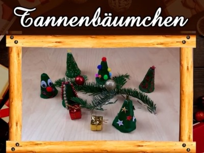 Türchen Nr. 12 | Wir basteln kleine Tannenbäumchen | Weihnachtsbasteln | Weihnachts-Deko DIY XMAS