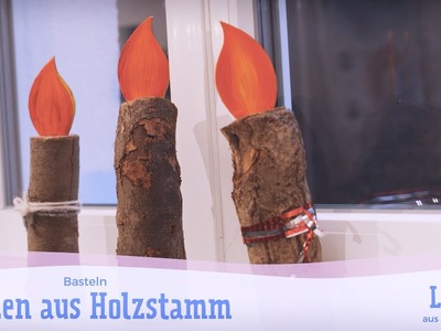 Tutorial: Kerzen aus Holzstamm ~ DIY Weihnachten