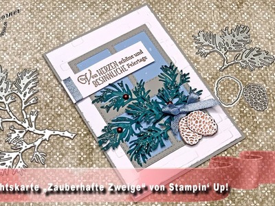 Weihnachtskarte „Zauberhafte Zweige“ von Stampin' Up!