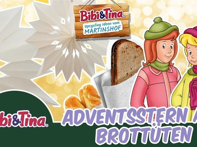 Bibi & Tina - Adventsstern aus Brottüten | nachhaltiger DIY Adventskalender 8. Türchen