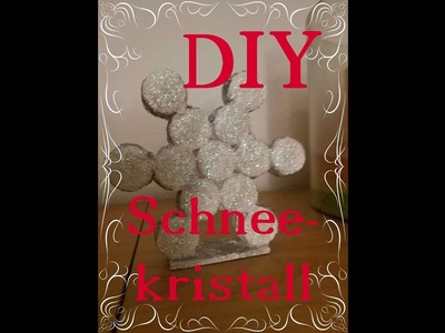 DIY - Schneekristall