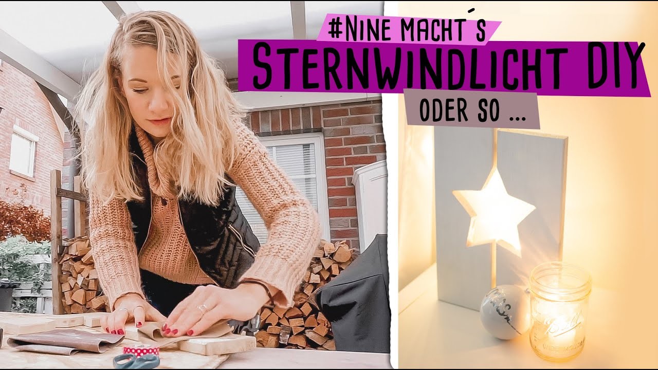 Nine macht's .  DIY Sternwindlicht