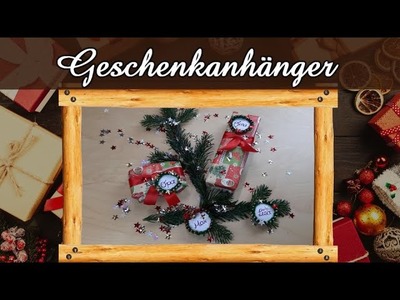 Türchen Nr. 20 | Wir basteln Geschenkanhänger | Weihnachtsbasteln | Weihnachts-Deko | DIY XMAS