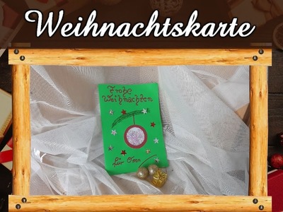 Türchen Nr. 21 | Wir basteln eine Weihnachtskarte | Weihnachtsbasteln | Weihnachts-Deko | DIY XMAS