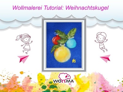 Weihnachtskugel - Bild aus 100 % Wolle basteln, Weihnachtsgeschenk