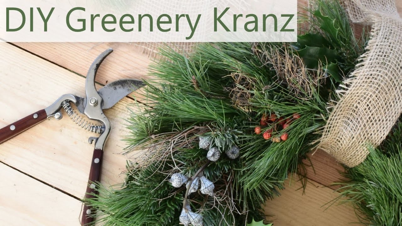 DIY Greenery Kranz! Ich binde gemeinsam mit euch einen fabelhaften Greenery Kranz