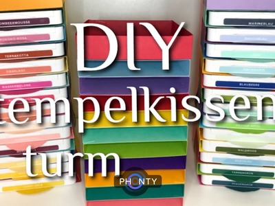 DIY Stempelkissenturm | Aufbewahrung für Stempelkissen mit Produkten von Stampin Up!