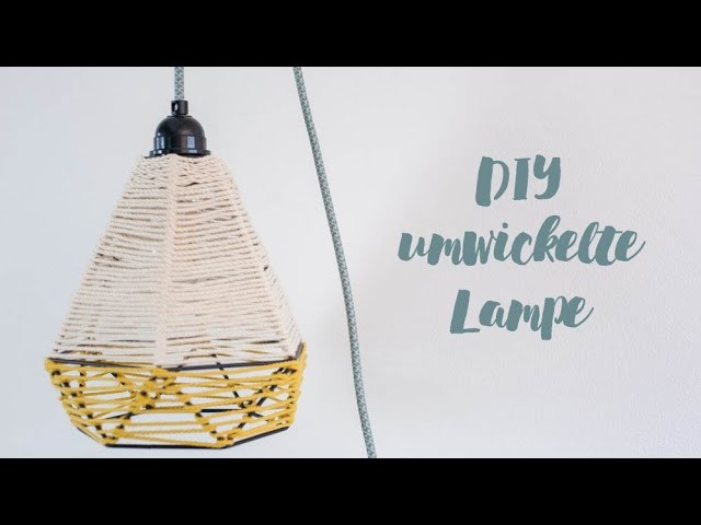 DIY umwickelte geometrische Lampe selbermachen